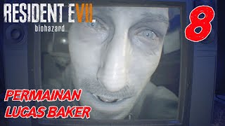 RESIDENT EVIL 7 | SUBTITLE INDONESIA | EPISODE 8 | PERMAINAN LUCAS BAKER