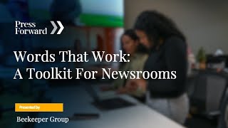 Words that Work for Local News: Press Forward