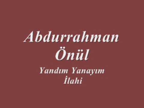 Abdurrahman Önül Yandım Yanayım  İlahi