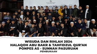 🔴[ LIVE ] PEMBUKAAN - WISUDA DAN RIHLAH HALAQOH ABU BAKR & TAHFIDZUL QUR'AN PONPES AS  - SUNNAH 2024