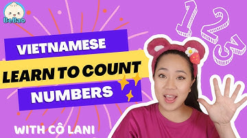 Learn to Count from 1-10 in Vietnamese with Cô Lani | Bé học đếm | Vietnamese for Babies & Toddlers