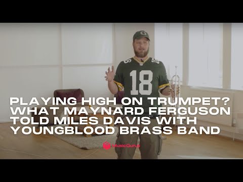 Playing High on Trumpet? What Maynard Ferguson told Miles Davis with Youngblood Brass Band