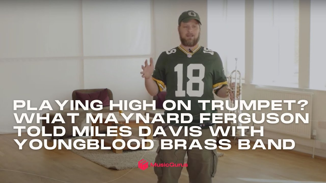 Playing High on Trumpet? What Maynard Ferguson told Miles Davis with Youngblood Brass Band