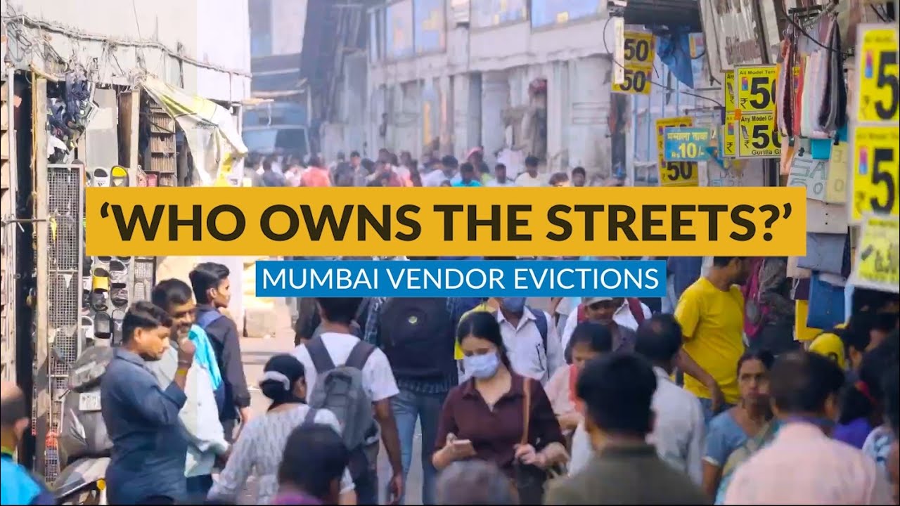 ‘Who Owns the Streets?’: Mumbai Vendor Evictions | Article 14