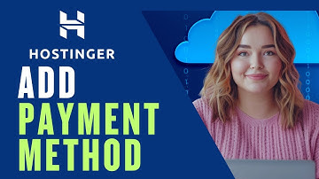 How To Add a Payment Method in Hostinger | 2025 Guide