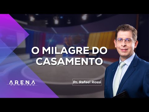 O Milagre do Casamento