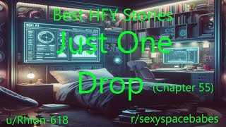 Best HFY Stories: Just One Drop (Chapter 55)