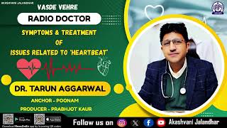 Heart Problems? Dr. Tarun Aggarwal Explains Symptoms, Causes & Treatment | Cardiologist Advice