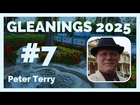 Gleanings Course Study 2025 Session #7