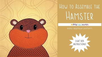 How to Assemble the Hamster Applique Quilt Pattern Using a Lightbox