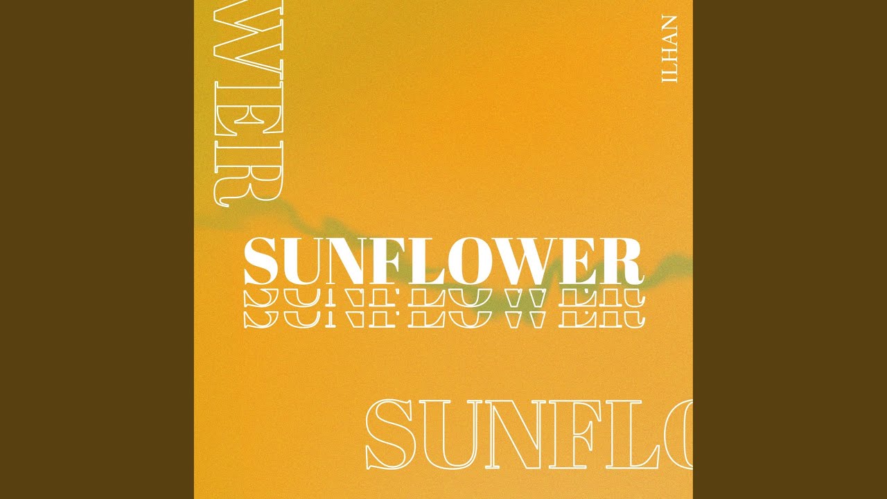 Watch SUNFLOWER on YouTube Watch SUNFLOWER on YouTube
