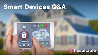 Smart Devices Q&A Hospitable Smart Lock Integration