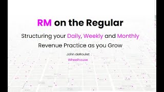 Details Revenue Management on the Regular: Structuring your Daily, Weekly and Monthly RM Practice News