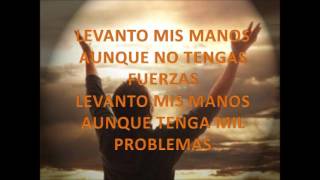 Video thumbnail of "Levanto Mis manos con letra - Samuel Hernandez"