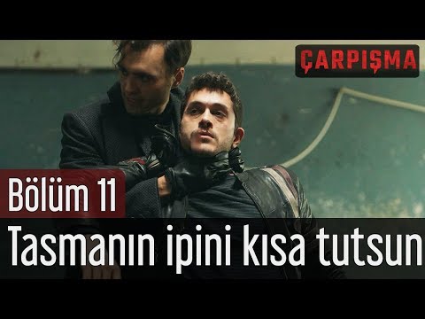 Çarpışma 11. Bölüm - Tasmanın İpini Kısa Tutsun