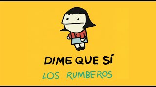 Video-Miniaturansicht von „Los Rumberos - Dime Que Sí (Video Oficial)“