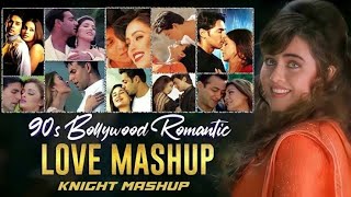 90s_Bollwood_Mashup_#2023 || 90s_Bollywood_Love_Songs