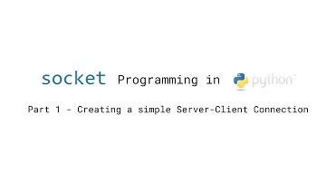 Create a simple server-client connection using socket library - Python Socket Programming - Part 1