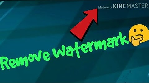 Remove Kinemaster Watermark FREE 2026 LATEST