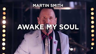 Watch Martin Smith Awake My Soul video