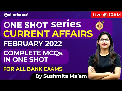 Current Affairs February 2022 | Monthly Current Affairs 2022 | One Shot Series | By Sushmita Ma&rsquo;am