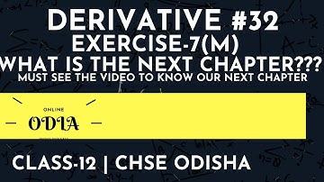 DERIVATIVE IN ODIA | EXERCISE-7(M) | CLASS12 | CHSE ODISHA | ELEMENTS OF  MATHEMATIVS