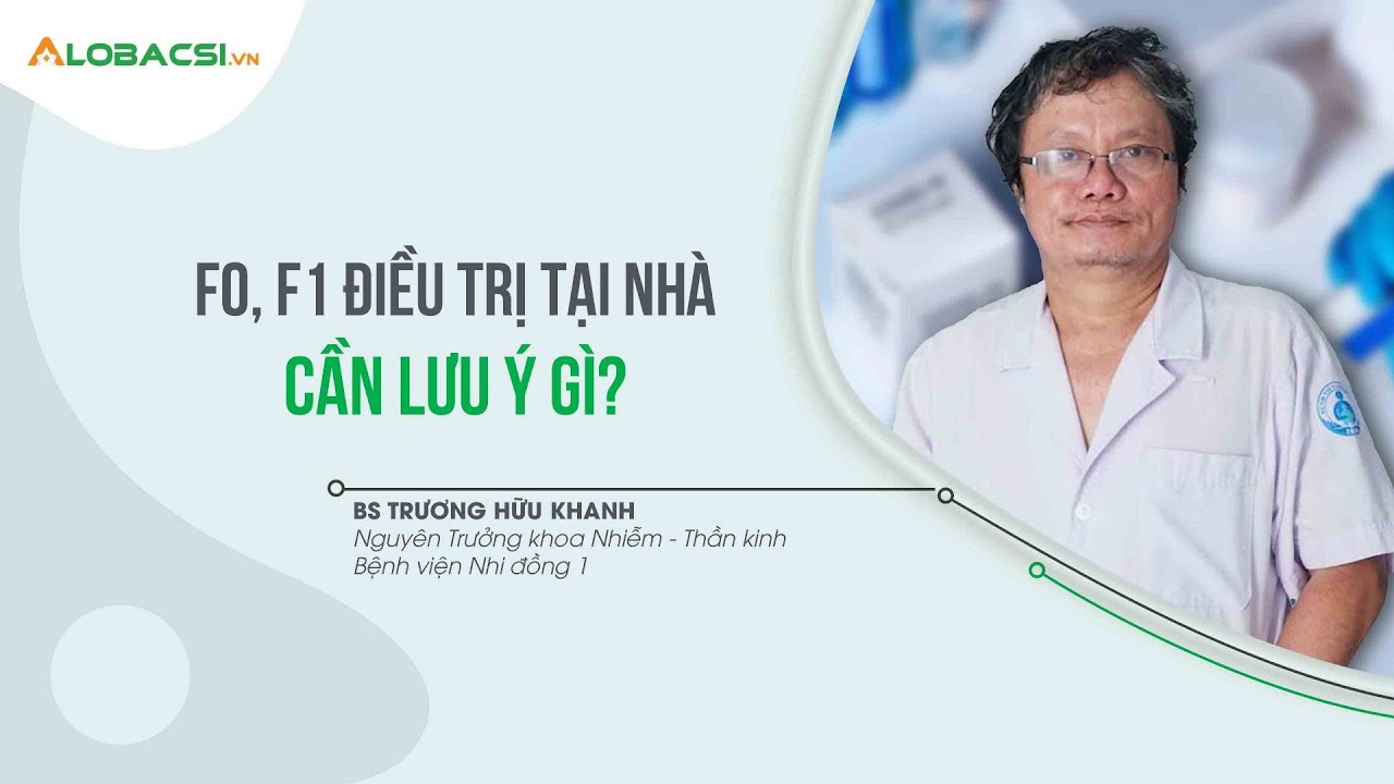 d lay sx  Update 2022  Bác sĩ Trương Hữu Khanh hướng dẫn F0, F1 điều trị tại nhà