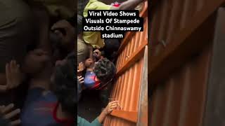 Bangalore Stampede Viral Video Showing Chaos Outside Chinnaswamy Stadium