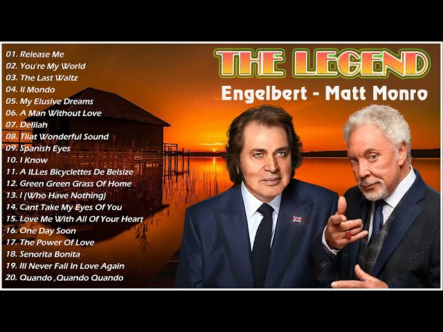 The Legend Engelbert Humperdinck, Tom Jones - Collection of the best songs class=