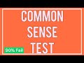 Common Sense Test 90% Of People Fail