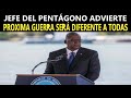 INQUIETANTE ADVERTENCIA JEFE DEL PENTÁGONO / LO QUE DIJO TE SORPRENDERÁ