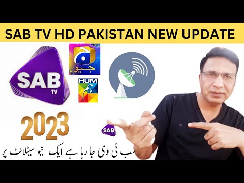 SAB TV HD Pakistan latest update change to new satellite