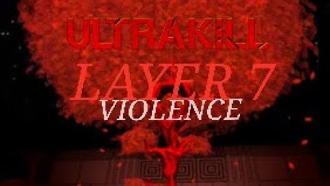 ULTRAKILL Layer 7 VIOLENCE (reupload with audio for 7-3)