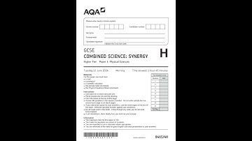 2024 AQA GCSE Combined Science Synergy Question Paper 4 8465 4h Higher Tier Physical Sciences