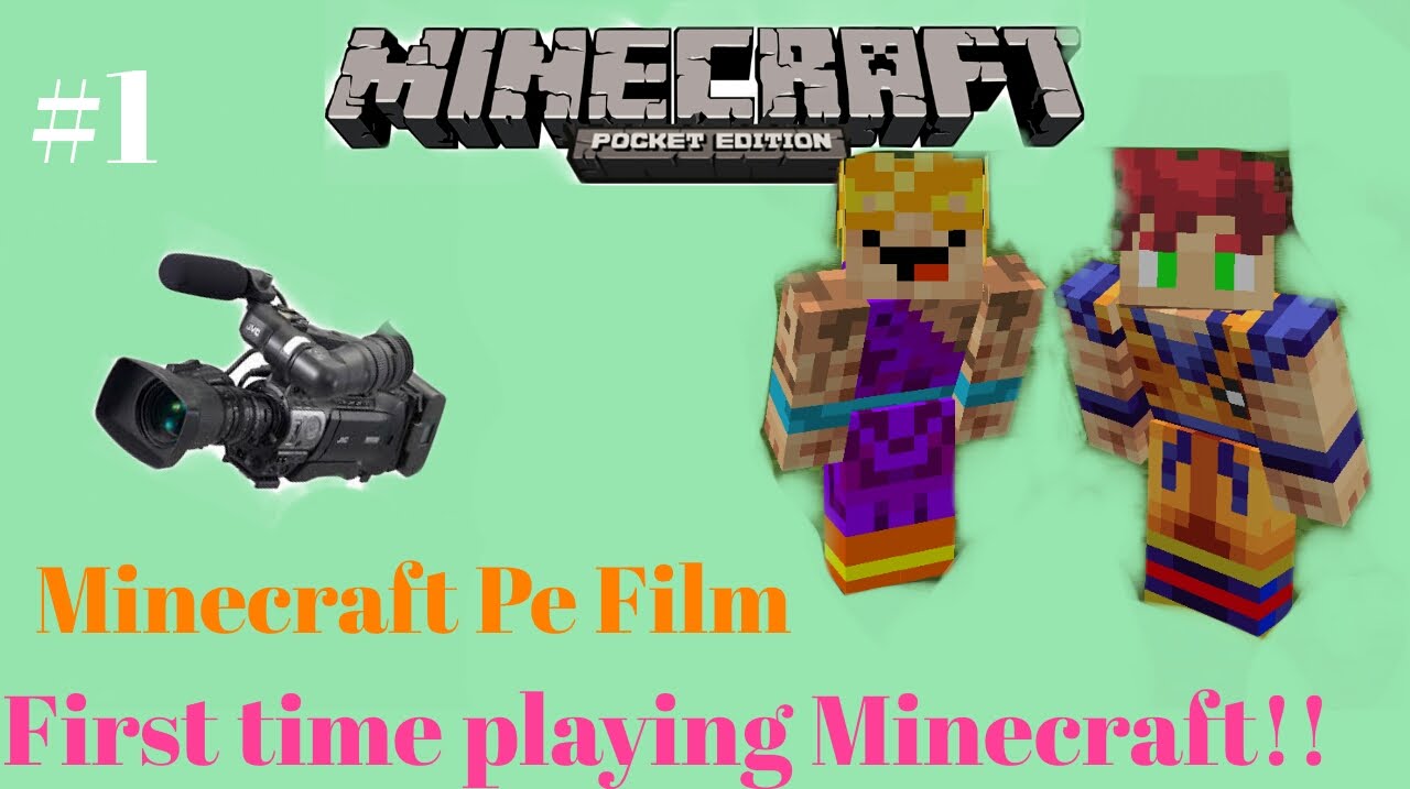 Minecraft pe film "First time playing Minecraft!" #1 - YouTube