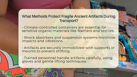 What Methods Protect Fragile Ancient Artifacts During Transport? - Central America Uncovered