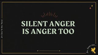 Silent Anger is Anger Too | Pastor Chris Harrell | Our City Church