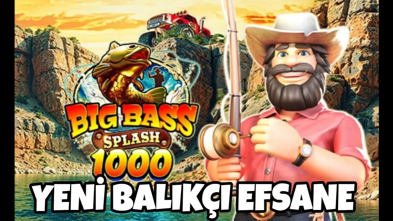 BİG BASS SPLASH 1000 🐟YENİ BALIKÇIDA EFSANE BONUSLAR 🐟 MAX WİN GELDİMİ?