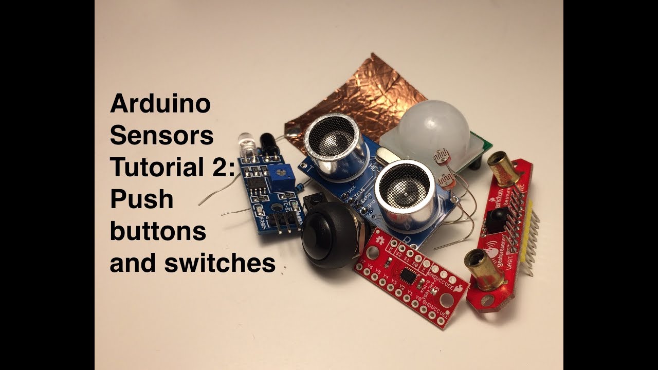 Sensor tutorial 2: Buttons and switches (2 of 7)