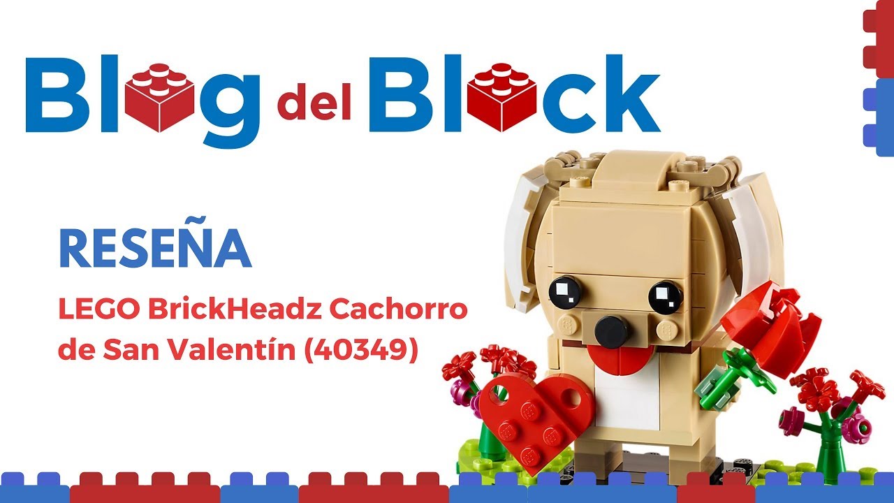 Unboxing y Timelapse del set de LEGO BrickHeadz Cachorro de San Valentín  (40349) 