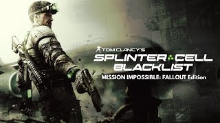 Splinter Cell: Blacklist | Mission: Impossible – Fallout Style Fan Trailer