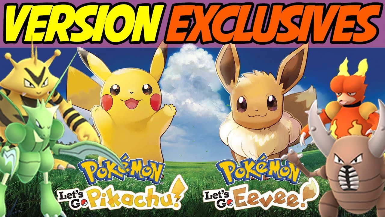 Version Exclusives For Pokemon Let S Go Pikachu Pokemon Let S Go Eevee Discussion And Theory Youtube