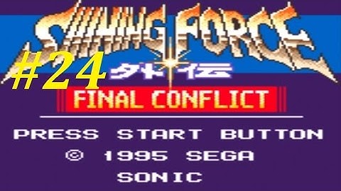 Shining Force Gaiden: Final Conflict Walkthrough (24) Max Boss Battle