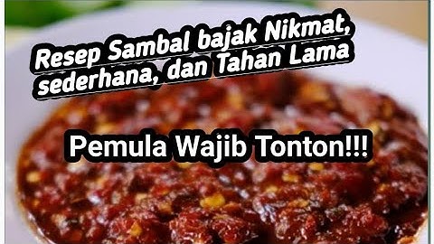 Resep sambal bajak enak, sedap dan tahan lama sampai berminggu-minggu | cara membuat sambel bajak