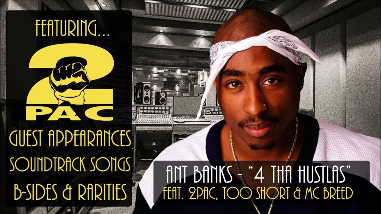 4 Tha Hustlas - Ant Banks (featuring 2pac, Too Short & MC Breed) 4 Tha Hustlas - Ant Banks (featuring 2pac, Too Short & MC Breed)