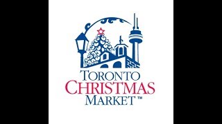 Toronto Christmas Market - December 2018 (family Video)