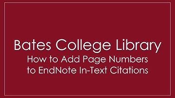 EndNote X9: Adding Page Numbers to In-Text Citations