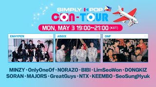 [LIVE] SIMPLY K-POP CON-TOUR (PHILIPPINES) | ENHYPEN, AB6IX, ONF, MINZY, OnlyOneOf, BIBI, LimSeoWon