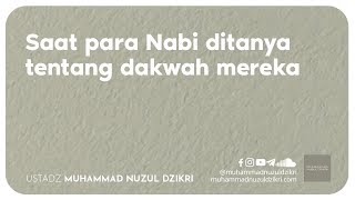 SAAT PARA NABI DITANYA TENTANG DAKWAH MEREKA (2 menitan)