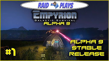 Empyrion Alpha 9 - #1 - "Alpha 9 Stable Release"- [Temp/Hard] - Let